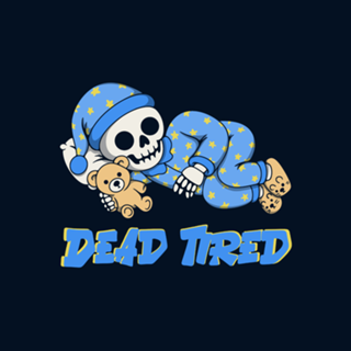 Dead Tired