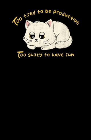 Too tired to be Productive