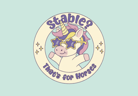 Stable? That's for Horses