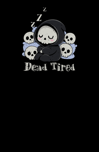Dead Tired - Death Sleeping