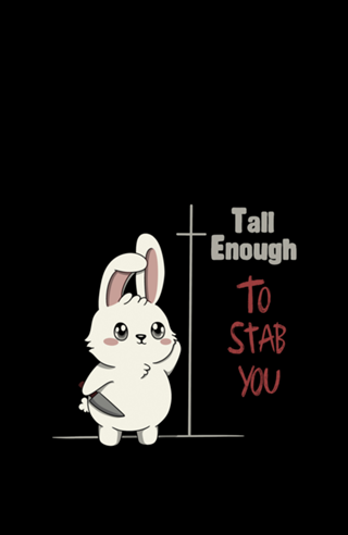Tall Enough to Stab You