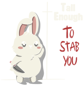 Tall Enough to Stab You
