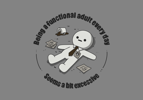 Being a functional adult every day
