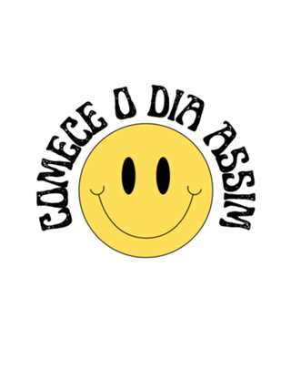 Comece o dia com um sorriso