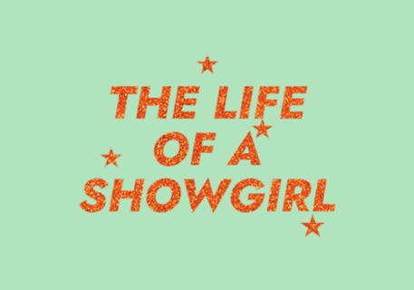 The Life of a Showgirl