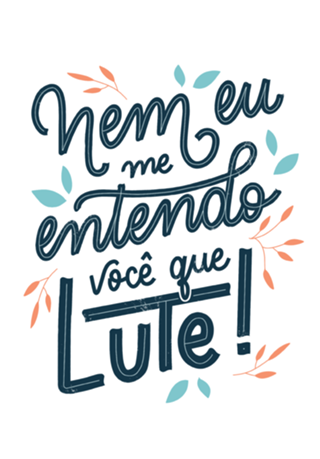 Você que lute