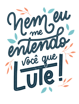 Você que lute