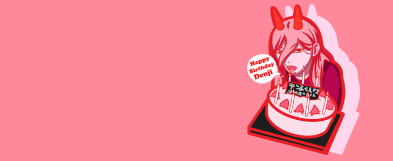 Happy Birthday Denji