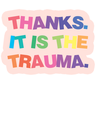 Print Thanks. It is the trauma