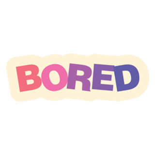Bored Print