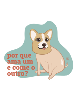Por que ama um e come o outro?