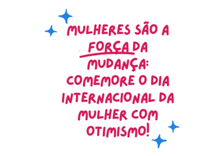 Mulheres são a força