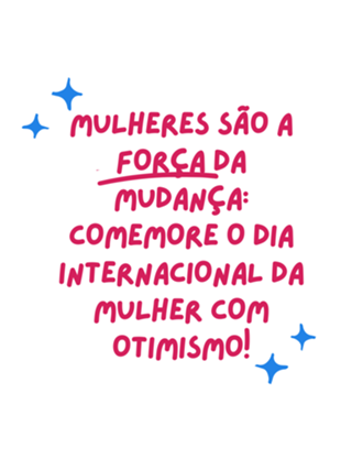 Mulheres são a força