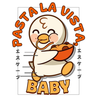 Patinho, pasta la vista baby,