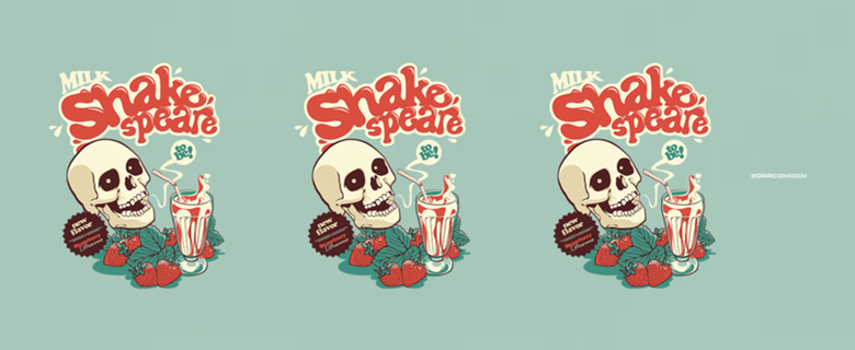Milk Shakespeare