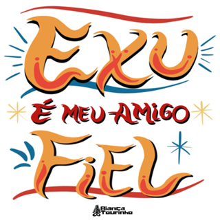 Exu é meu amigo fiel