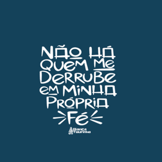 Não há quem me derrube