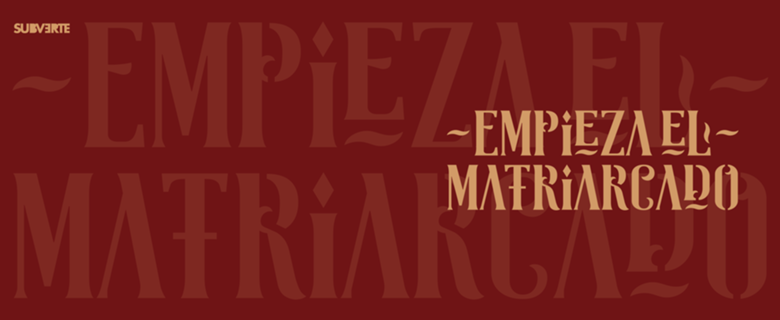 Empieza el Matriarcado