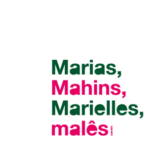 Marias, Mahins, Marielles, Malês branco