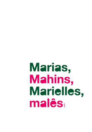 Marias, Mahins, Marielles, Malês branco