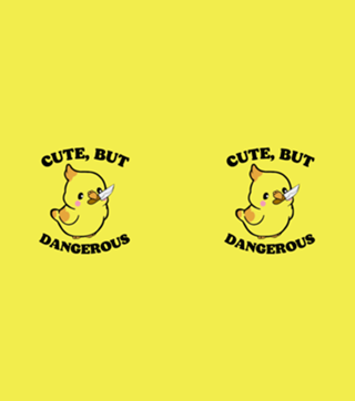 Cute But Dangerous
