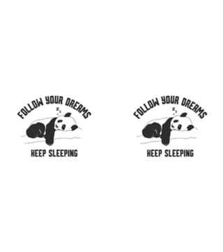 Follow Your Dreams Keep Sleeping