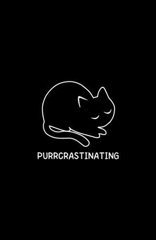 Purrcrastinating