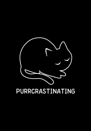 Purrcrastinating