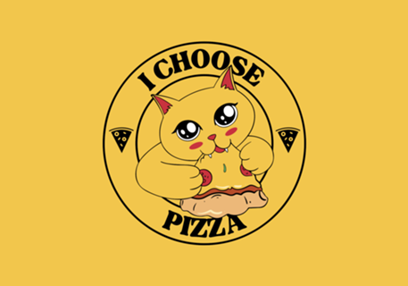 I Choose Pizza
