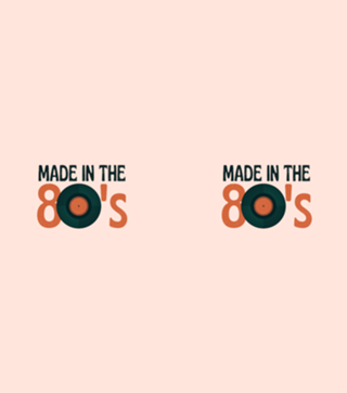 Made in the 80's