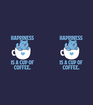 Happiness is a Cup of Coffee