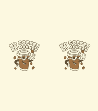 No Coffee No Workee