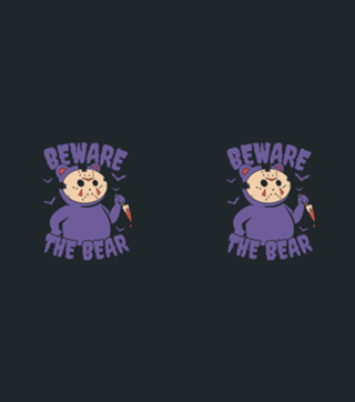 Beware The Bear