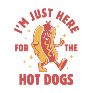 I'm Just Here For The Hot Dogs