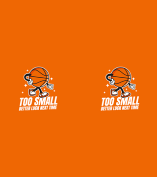 Too Small - Basketball