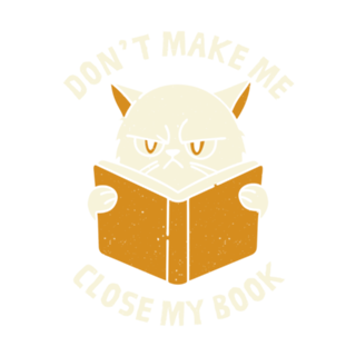 Don't Make Me Close My Book