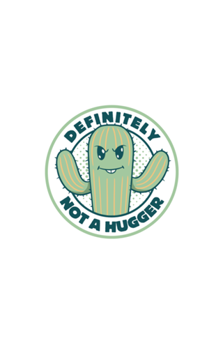 Definitely Not a Hugger
