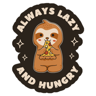 Always Lazy and Hungry