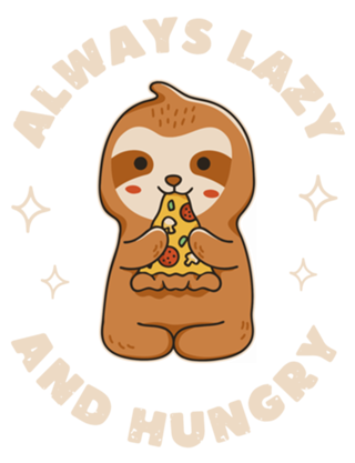 Always Lazy and Hungry