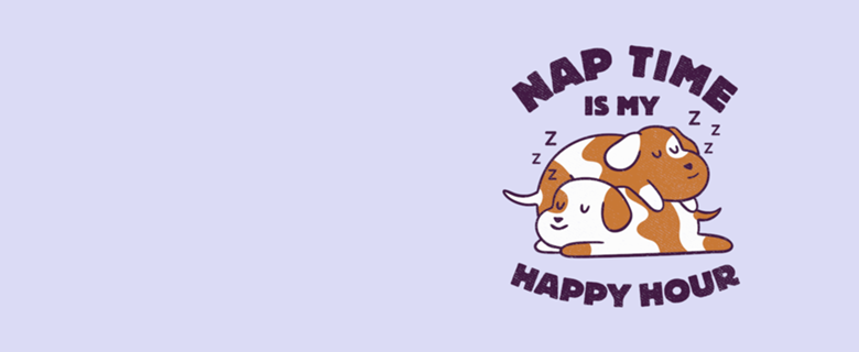 Nap Time is my Happy Hour