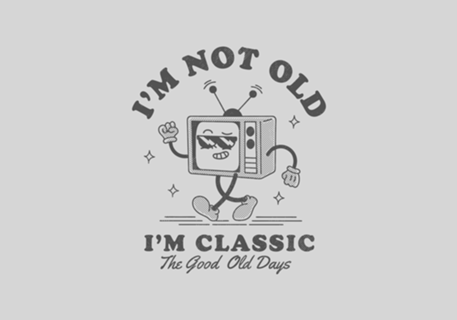 Not Old Just Classic