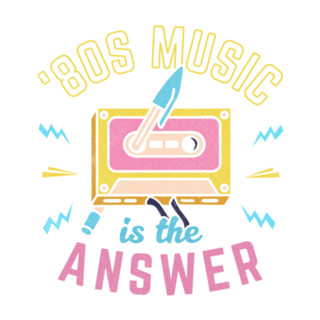 80s Music Is The Answer