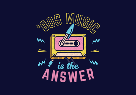 80s Music Is The Answer