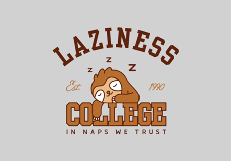 Laziness College