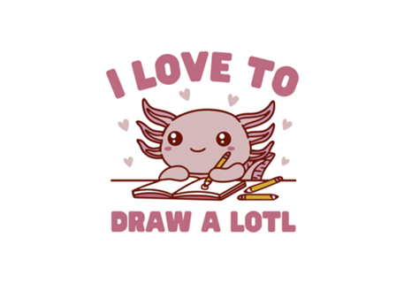 I Love to Draw a Lotl