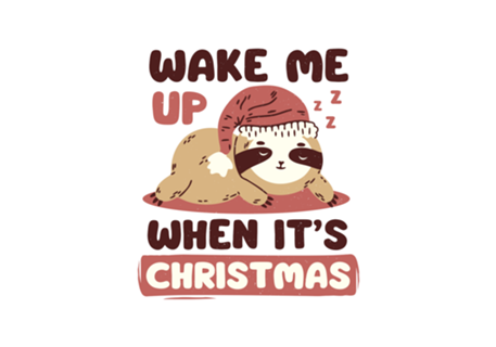 Wake Me Up When It's Christmas