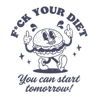 F*ck Your Diet
