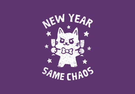 New Year Same Chaos