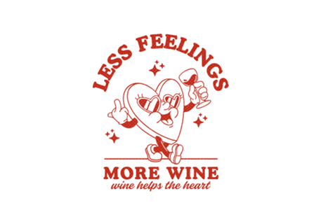 Less Feelings More Wine