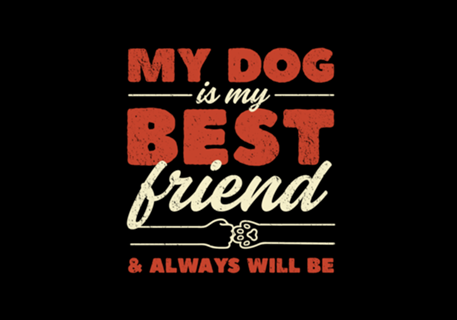 My Dog is my Best Friend